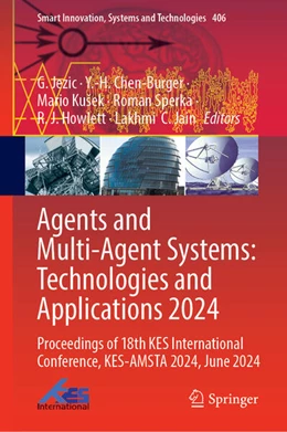 Abbildung von Jezic / Chen-Burger | Agents and Multi-agent Systems: Technologies and Applications 2024 | 1. Auflage | 2025 | 406 | beck-shop.de