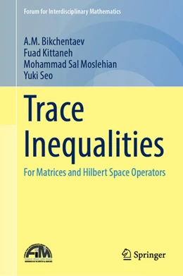 Abbildung von Bikchentaev / Kittaneh | Trace Inequalities | 1. Auflage | 2024 | beck-shop.de