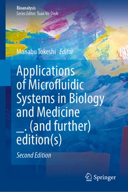 Abbildung von Tokeshi | Applications of Microfluidic Systems in Biology and Medicine | 2. Auflage | 2024 | 13 | beck-shop.de