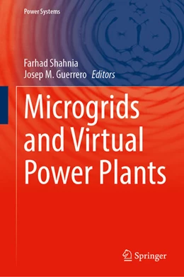 Abbildung von Shahnia / Guerrero | Microgrids and Virtual Power Plants | 1. Auflage | 2024 | beck-shop.de