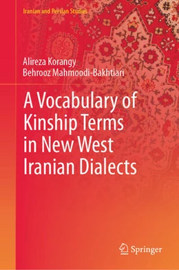 Abbildung von Korangy / Mahmoodi-Bakhtiari | A Vocabulary of Kinship Terms in New West Iranian Dialects | 1. Auflage | 2024 | beck-shop.de