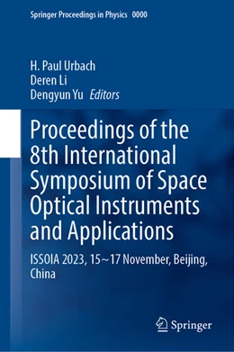 Abbildung von Urbach / Li | Proceedings of the 8th International Symposium of Space Optical Instruments and Applications | 1. Auflage | 2024 | 286 | beck-shop.de