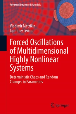 Abbildung von Metrikin / Leonid | Forced Oscillations of Multidimensional Highly Nonlinear Systems | 1. Auflage | 2025 | 222 | beck-shop.de