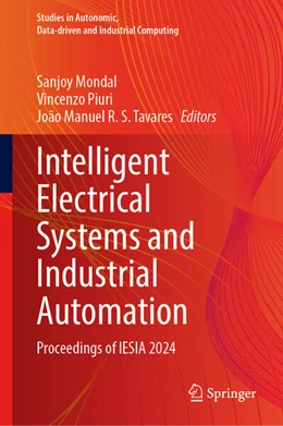 Abbildung von Mondal / Piuri | Intelligent Electrical Systems and Industrial Automation | 1. Auflage | 2024 | beck-shop.de
