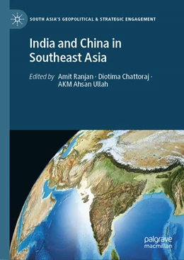 Abbildung von Ranjan / Chattoraj | India and China in Southeast Asia | 1. Auflage | 2024 | beck-shop.de
