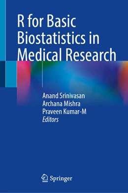 Abbildung von Srinivasan / Mishra | R for Basic Biostatistics in Medical Research | 1. Auflage | 2024 | beck-shop.de