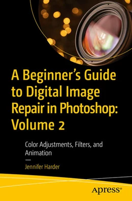 Abbildung von Harder | A Beginner’s Guide to Digital Image Repair in Photoshop: Volume 2 | 1. Auflage | 2024 | beck-shop.de