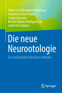 Abbildung von Albernaz / Zuma E Maia | Die neue Neurootologie | 1. Auflage | 2024 | beck-shop.de