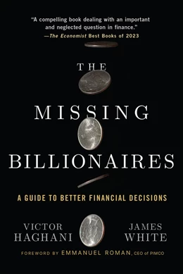 Abbildung von Haghani / White | The Missing Billionaires | 1. Auflage | 2025 | beck-shop.de