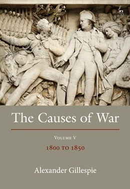 Abbildung von Gillespie | The Causes of War | 1. Auflage | 2025 | beck-shop.de