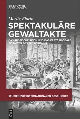 Abbildung von Florin | Spektakuläre Gewaltakte | 1. Auflage | 2024 | beck-shop.de