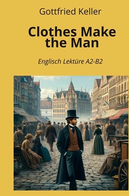 Abbildung von Keller / Graf | Clothes Make the Man | 1. Auflage | 2024 | beck-shop.de