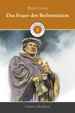 Abbildung von Mackenzie | Das Feuer der Reformation | 1. Auflage | 2018 | beck-shop.de