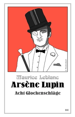 Abbildung von Leblanc | Arsène Lupin - Acht Glockenschläge | 1. Auflage | 2024 | beck-shop.de