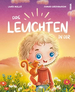 Abbildung von Müller / Kampenwand Verlag | Das Leuchten in dir | 1. Auflage | 2024 | beck-shop.de