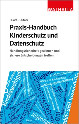 Abbildung von Hundt / Leitner | Praxis-Handbuch Kinderschutz und Datenschutz | 1. Auflage | 2024 | beck-shop.de