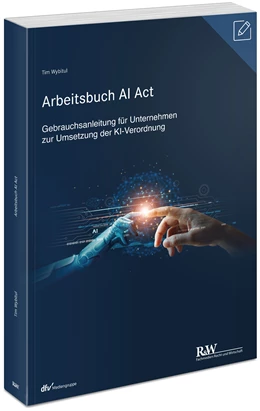 Abbildung von Wybitul | Arbeitsbuch AI Act | 1. Auflage | 2025 | beck-shop.de