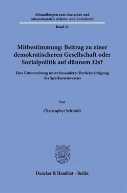 Abbildung von Schmidt | Mitbestimmung: Mehr Demokratie oder Sozialpolitik auf dünnem Eis? | 1. Auflage | 2024 | beck-shop.de