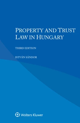 Abbildung von Sándor | Property and Trust Law in Hungary | 3. Auflage | 2024 | beck-shop.de