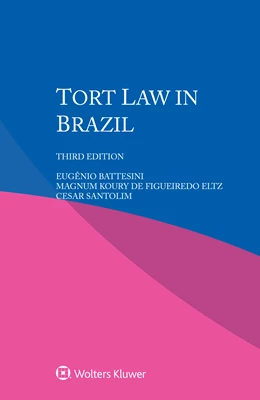Abbildung von Battesini / Figueiredo Eltz | Tort Law in Brazil | 3. Auflage | 2024 | beck-shop.de