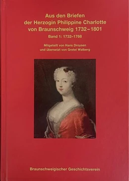 Abbildung von Geschichtsverein | Aus den Briefen der Herzogin Philippine Charlotte von Braunschweig 1732-1801 | 1. Auflage | 2024 | beck-shop.de