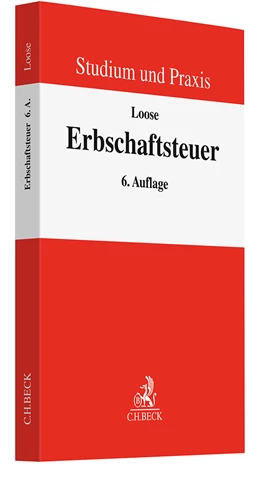 Abbildung von Loose | Erbschaftsteuerrecht | 6. Auflage | 2025 | beck-shop.de