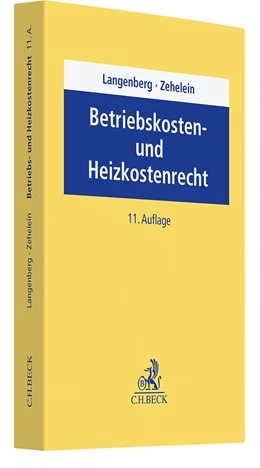 Abbildung von Langenberg / Zehelein | Betriebskosten- und Heizkostenrecht | 11. Auflage | 2025 | beck-shop.de