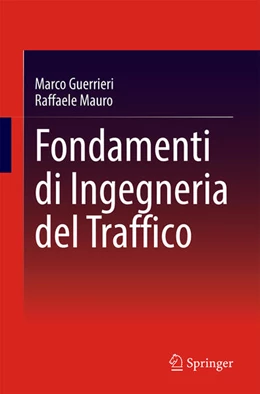 Abbildung von Guerrieri / Mauro | Fondamenti di Ingegneria del Traffico | 1. Auflage | 2024 | beck-shop.de