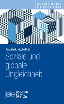 Abbildung von Weiß / Pfaff | Soziale und globale Ungleichheit | 1. Auflage | 2024 | beck-shop.de