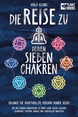 Abbildung von Klang | Die Reise zu deinen sieben Chakren: Mit der Chakra Energielehre zu einem Leben voller geistiger Gesundheit, positiver Energie und spirituellem Wachstum | 1. Auflage | 2024 | beck-shop.de