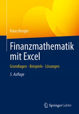 Abbildung von Renger | Finanzmathematik mit Excel | 5. Auflage | 2024 | beck-shop.de