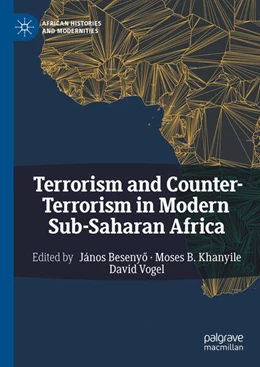 Abbildung von Besenyo / Khanyile | Terrorism and Counter-Terrorism in Modern Sub-Saharan Africa | 1. Auflage | 2024 | beck-shop.de