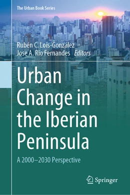 Abbildung von Lois-González / Rio Fernandes | Urban Change in the Iberian Peninsula | 1. Auflage | 2024 | beck-shop.de