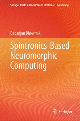 Abbildung von Bhowmik | Spintronics-Based Neuromorphic Computing | 1. Auflage | 2024 | beck-shop.de