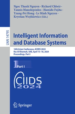 Abbildung von Nguyen / Chbeir | Intelligent Information and Database Systems | 1. Auflage | 2024 | beck-shop.de