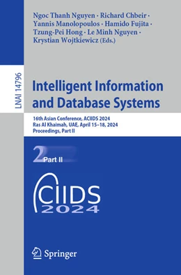 Abbildung von Nguyen / Chbeir | Intelligent Information and Database Systems | 1. Auflage | 2024 | beck-shop.de
