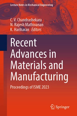 Abbildung von Chandrashekara / Mathivanan | Recent Advances in Materials and Manufacturing | 1. Auflage | 2024 | beck-shop.de