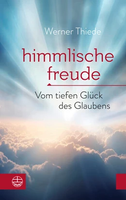 Abbildung von Thiede | Himmlische Freude | 1. Auflage | 2024 | beck-shop.de