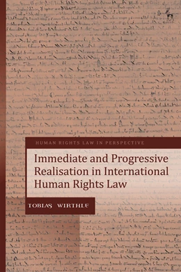 Abbildung von Wirthle | Immediate and Progressive Realisation in International Human Rights Law | 1. Auflage | 2025 | beck-shop.de