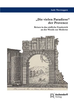 Abbildung von Therstappen | Die vielen Paradiese der Provence | 1. Auflage | 2024 | beck-shop.de