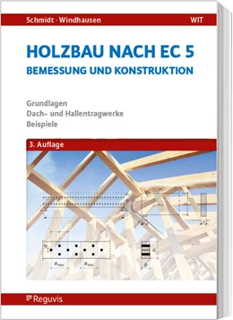 Abbildung von Schmidt / Windhausen | Holzbau nach EC 5 | 3. Auflage | 2025 | beck-shop.de