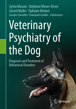 Abbildung von Masson / Bleuer-Elsner | Veterinary Psychiatry of the Dog | 1. Auflage | 2024 | beck-shop.de