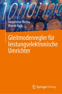 Abbildung von Mehta / Naik | Gleitmodenregler für leistungselektronische Umrichter | 1. Auflage | 2024 | beck-shop.de