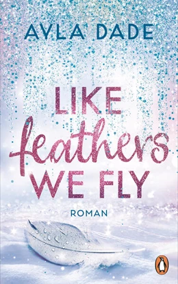 Abbildung von Dade | Like Feathers We Fly | 1. Auflage | 2024 | beck-shop.de