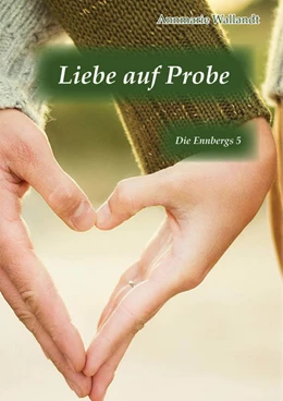 Abbildung von Wallandt | Liebe auf Probe | 1. Auflage | 2025 | beck-shop.de
