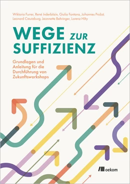 Abbildung von Furrer / Inderbitzin | Wege zur Suffizienz | 1. Auflage | 2024 | beck-shop.de