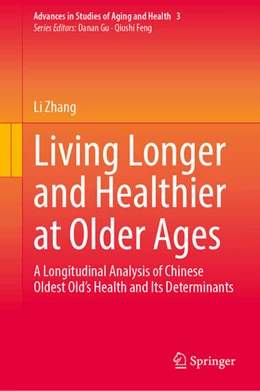 Abbildung von Zhang | Living Longer and Healthier at Older Ages | 1. Auflage | 2024 | 3 | beck-shop.de