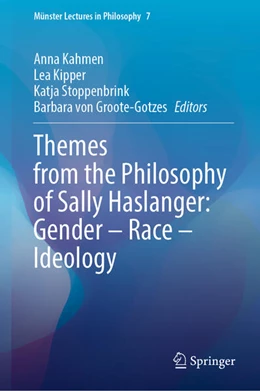 Abbildung von Kahmen / Stoppenbrink | Themes from the Philosophy of Sally Haslanger: Gender – Race – Ideology | 1. Auflage | 2024 | 7 | beck-shop.de