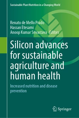 Abbildung von de Mello Prado / Etesami | Silicon Advances for Sustainable Agriculture and Human Health | 1. Auflage | 2024 | beck-shop.de