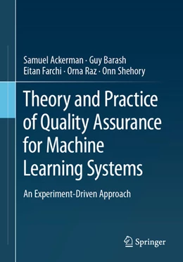 Abbildung von Ackerman / Barash | Theory and Practice of Quality Assurance for Machine Learning Systems | 1. Auflage | 2024 | beck-shop.de